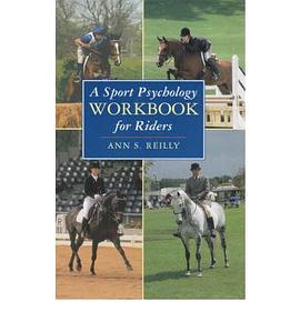 A Sport Psychology Workbook for Riders pdf epub mobi 下载
