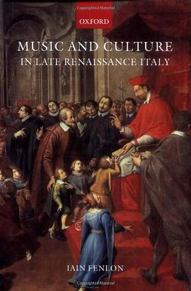 Music and Culture in Late Renaissance Italy pdf epub mobi 电子书 下载