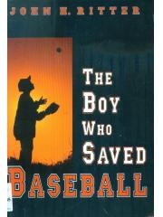 The Boy Who Saved Baseball