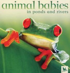 Animal Babies in Ponds and Rivers pdf epub mobi 电子书 下载
