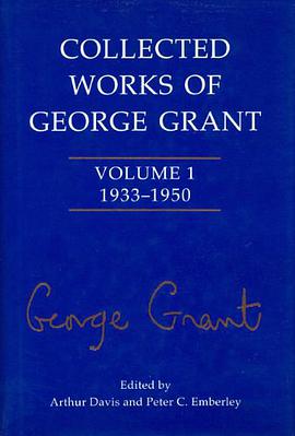 Collected Works of George Grant pdf epub mobi 電子書 下載