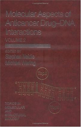Molecular Aspects of Anticancer Drug DNA Interactions (Topics in Molecular and Structural Biology) pdf epub mobi 电子书 下载