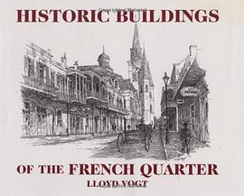 Historic Buildings of the French Quarter pdf epub mobi 电子书 下载