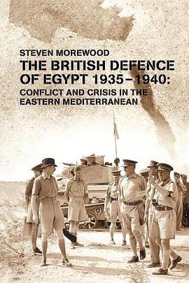 The British Defence of Egypt, 1935-1940 pdf epub mobi 电子书 下载
