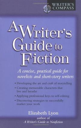 A Writer's Guide to Fiction pdf epub mobi 电子书 下载