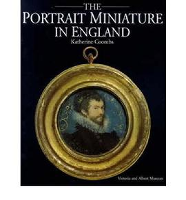 The Portrait Miniature in England pdf epub mobi 电子书 下载