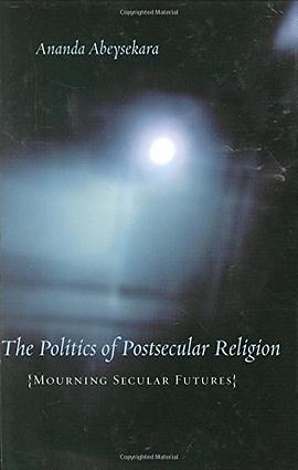 The Politics of Postsecular Religion pdf epub mobi 电子书 下载