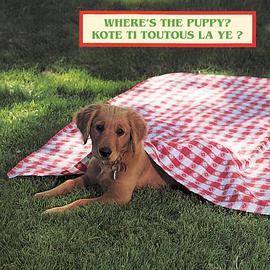 Where's the Puppy?/Kote Ti Toutous La Ye? pdf epub mobi 电子书 下载