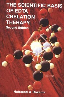 The Scientific Basis of EDTA Chelation Therapy, (Second Edition) pdf epub mobi 电子书 下载