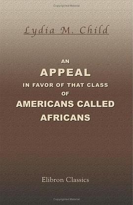 An Appeal in Favor of that Class of Americans Called Africans pdf epub mobi 电子书 下载
