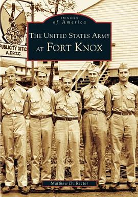 The United States Army at Fort Knox pdf epub mobi 电子书 下载