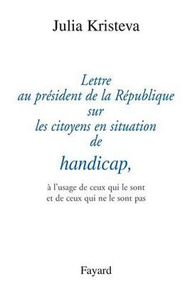 Lettre au président de la République sur les citoyens en situation de handicap pdf epub mobi 电子书 下载