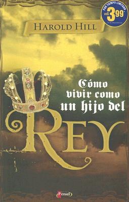 Como vivir como un hijo del Rey pdf epub mobi 电子书 下载