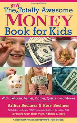 The New Totally Awesome Money Book for Kids, Revised and Updated Edition pdf epub mobi 电子书 下载