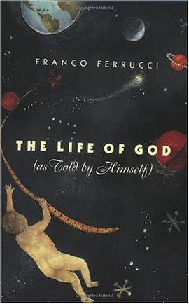 The Life of God (as Told by Himself) pdf epub mobi 下载
