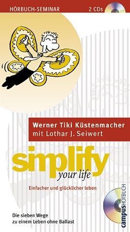 Simplify Your Life. Einfacher und glücklicher leben. 2 Audio-CDs pdf epub mobi 电子书 下载