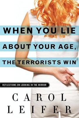 When You Lie About Your Age, the Terrorists Win pdf epub mobi 电子书 下载