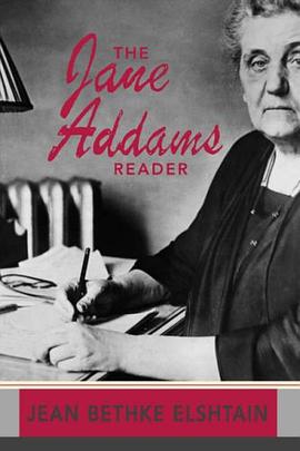 The Jane Addams Reader pdf epub mobi 电子书 下载