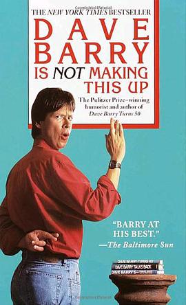 Dave Barry is Not Making This up