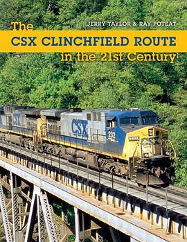 The CSX Clinchfield Route in the 21st Century pdf epub mobi 電子書 下載