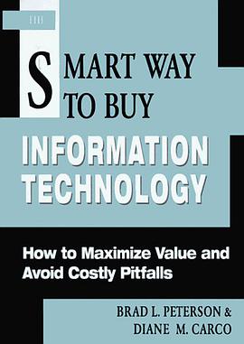 The Smart Way to Buy Information Technology pdf epub mobi 电子书 下载