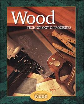Wood Technology & Processes, Student Text