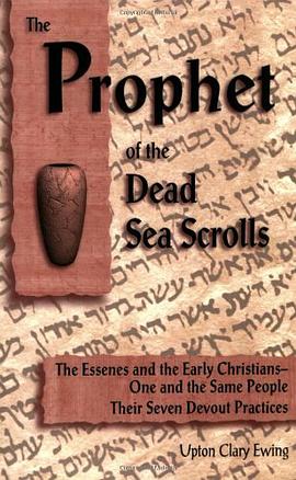 The Prophet of the Dead Sea Scrolls pdf epub mobi 下载