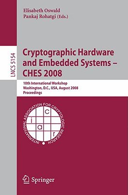 Cryptographic Hardware and Embedded Systems  CHES 2008 pdf epub mobi 电子书 下载