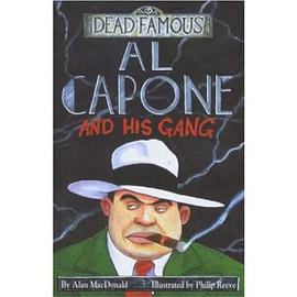 Dead Famous Al Capone and His Gang pdf epub mobi 电子书 下载