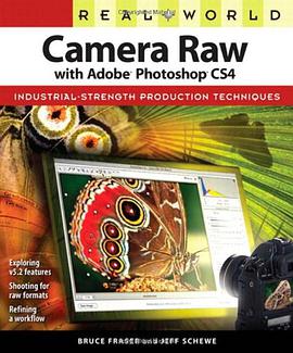 Real World Camera Raw with Adobe Photoshop CS4 pdf epub mobi 电子书 下载