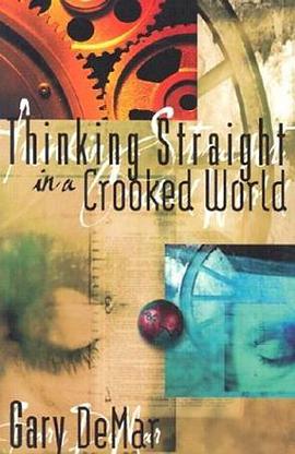 Thinking Straight in a Crooked World pdf epub mobi 下载