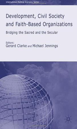 Development, Civil Society and Faith-Based Organizations pdf epub mobi 下载