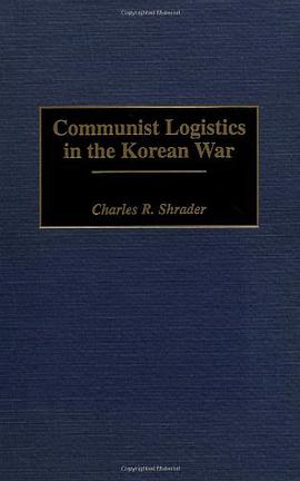 Communist Logistics in the Korean War pdf epub mobi 电子书 下载