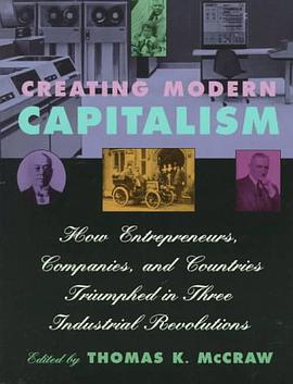 Creating Modern Capitalism pdf epub mobi 电子书 下载