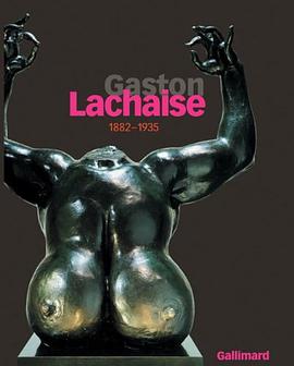 Gaston Lachaise 1882-1935 pdf epub mobi 电子书 下载
