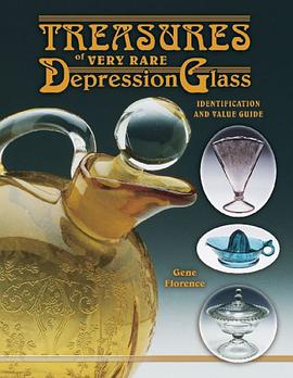 Treasures of Very Rare Depression Glass pdf epub mobi 电子书 下载
