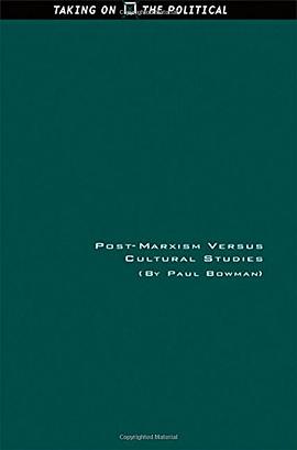 Post-Marxism Versus Cultural Studies pdf epub mobi 电子书 下载