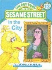 In the city: Featuring Jim Henson's Sesame Street Muppets pdf epub mobi 電子書 下載