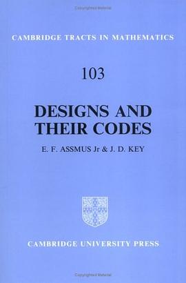 Designs and their Codes (Cambridge Tracts in Mathematics) pdf epub mobi 电子书 下载