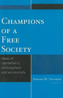 Champions of a Free Society pdf epub mobi 电子书 下载