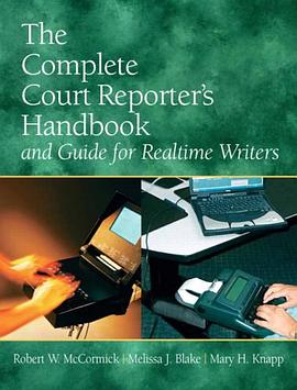 The Complete Court Reporter's Handbook and Guide for Realtime Writers pdf epub mobi 电子书 下载