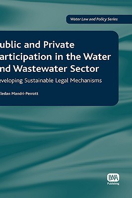 Public and Private Participation in the Water and Wastewater Sector pdf epub mobi 電子書 下載