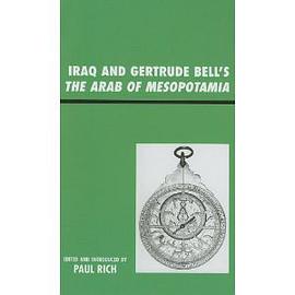 Iraq and Gertrude Bell's the "Arab of Mesopotamia" pdf epub mobi 电子书 下载