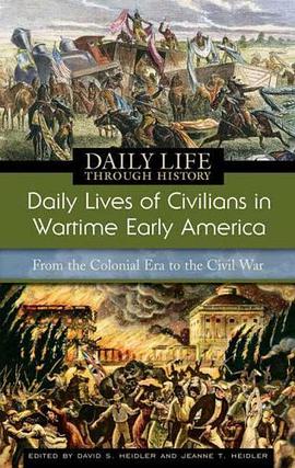 Daily Lives of Civilians in Wartime Early America pdf epub mobi 电子书 下载