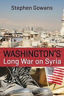 Washington's Long War on Syria pdf epub mobi 电子书 下载