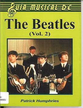 The Beatles/ The Complete Guide to the Music of The Beatles (Guia Musical De/ Music Guide of) pdf epub mobi 電子書 下載