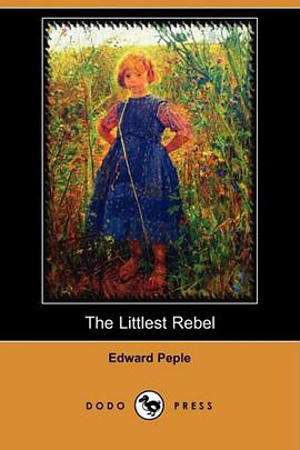 The Littlest Rebel (Dodo Press) pdf epub mobi 電子書 下載