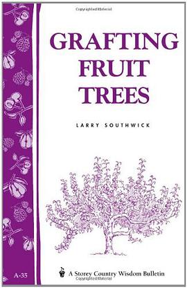 Grafting for Fruit Trees pdf epub mobi 电子书 下载