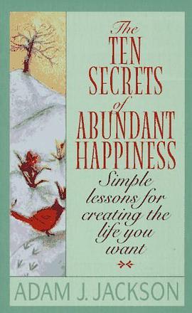 The 10 Secrets of Abundant Happiness pdf epub mobi 电子书 下载