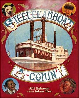 Ste-E-E-E-Eamboat A-Comin'!
